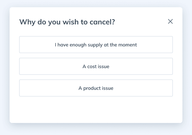 Dialog asking why the patient wants to cancel, with 3 tappable reasons: enough supply, a cost issue, or a product issue